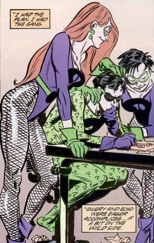 Query and Echo and the Riddler plotting the job