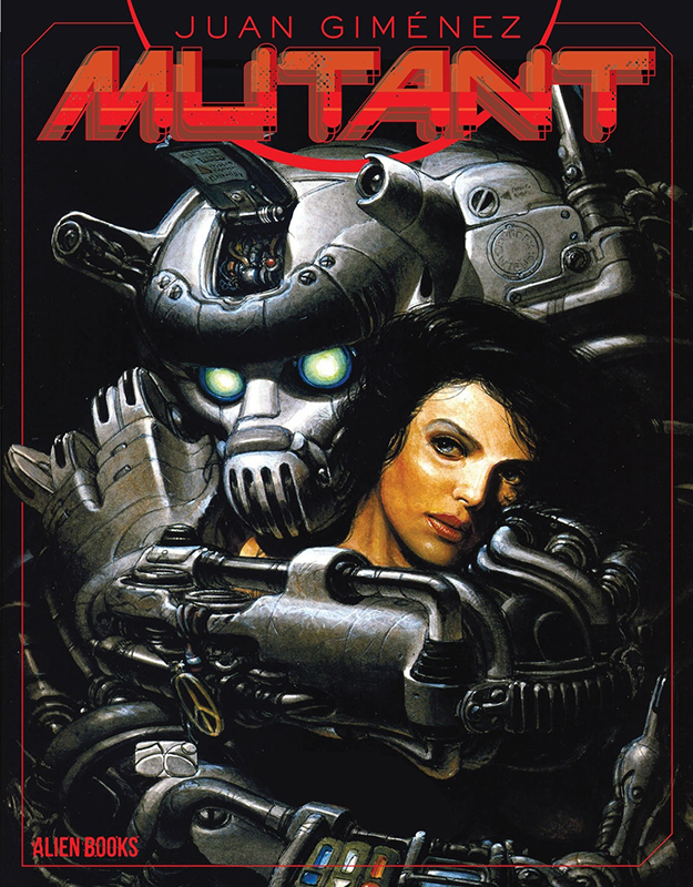 Sci-Fi Worlds of Juan Giménez Mutant