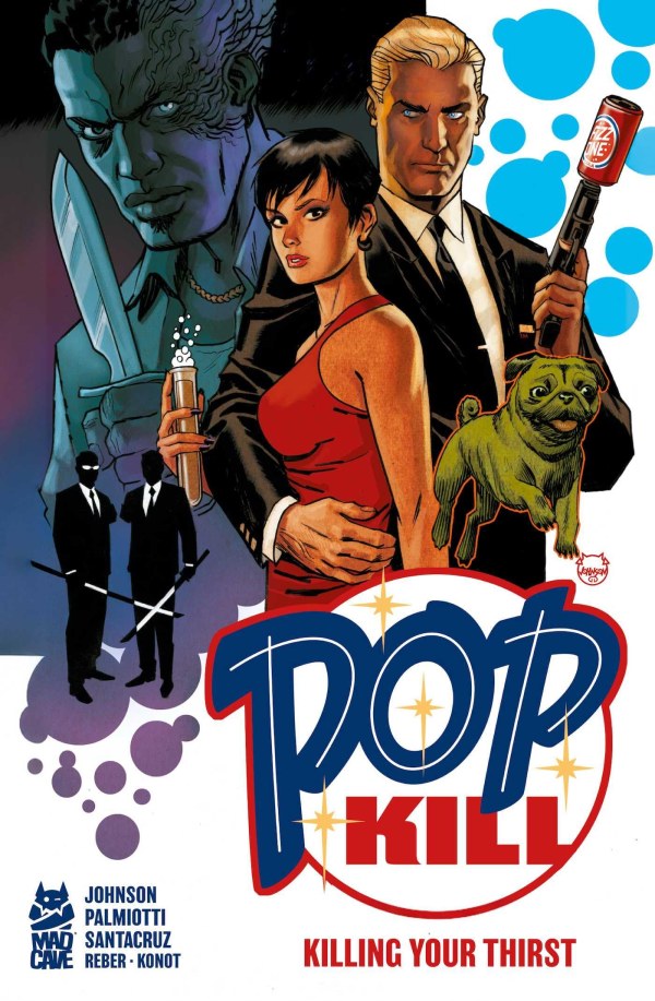 Pop Kill Vol. 1: Killing Your Thirst Deluxe Hardcover