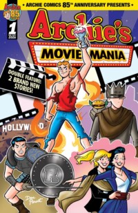 Archie Comics 85th Anniversary Presents: Archie’s Movie Mania #1