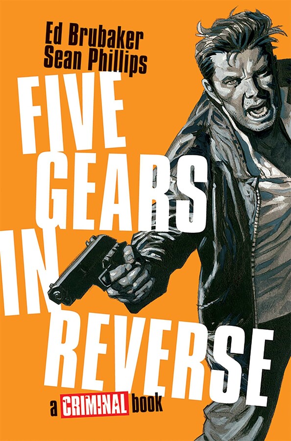 Criminal: Five Gears In Reverse